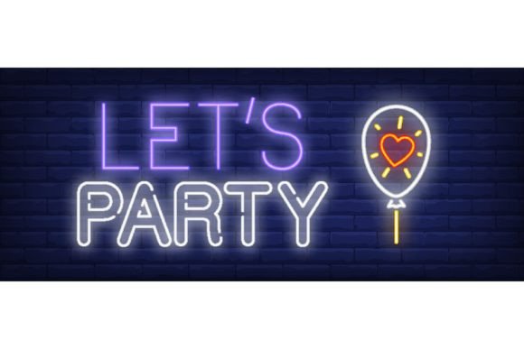 Download Lets Party Neon Sign. Glowing Inscriptio - Glowing Collection